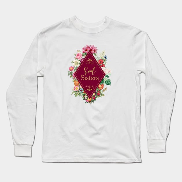 Matching Sister Gift Ideas - Soul Sisters Long Sleeve T-Shirt by get2create